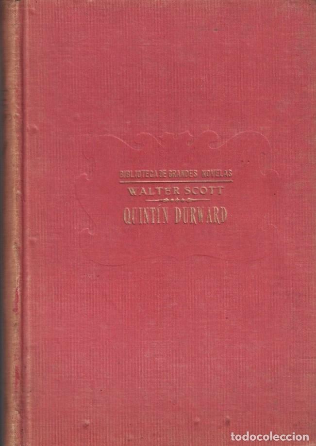 Libros: QUINT&Iacute;N DRUWARD EN LA CORTE DE LUIS XI. - Scott. Walter, - Foto 1