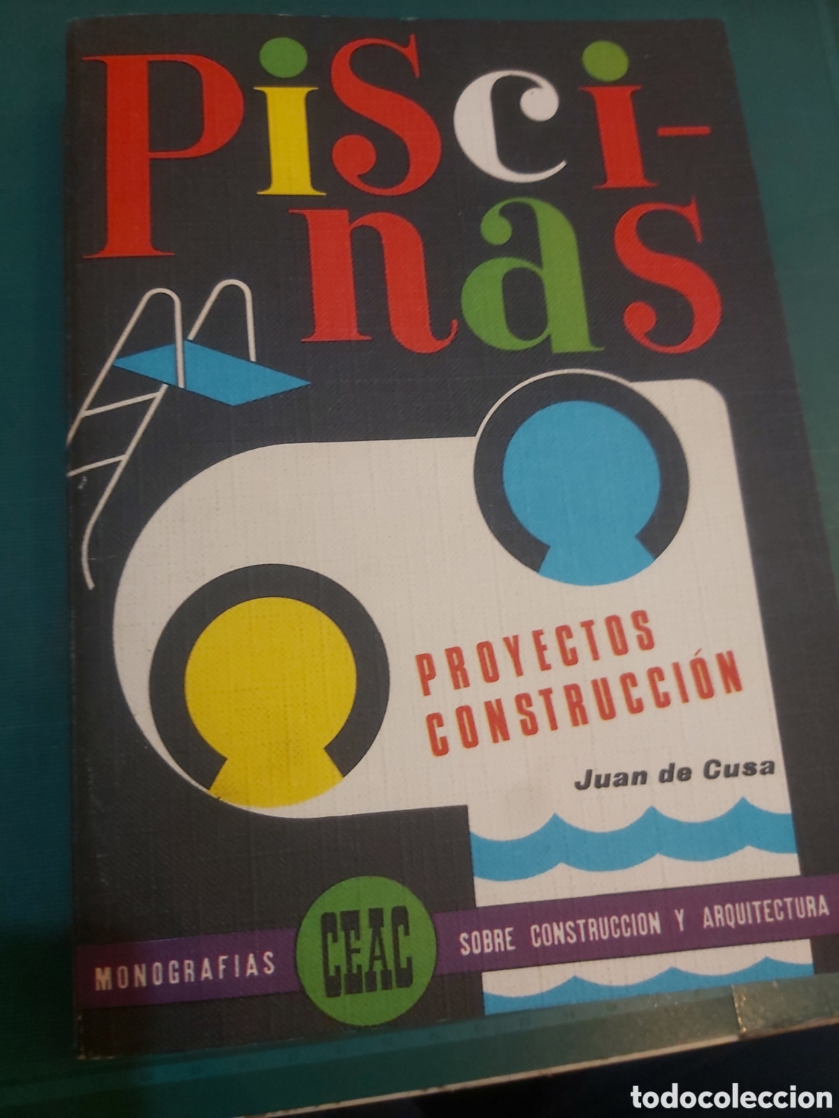 Libros: 1974 ediciones ceac piscinas proyectos construcci&oacute;n Juan de cusa nuevo perfecto - Foto 1