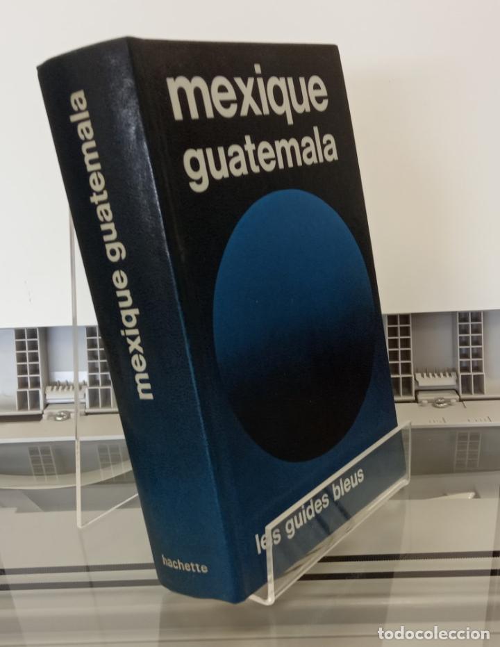 Libros: Mexique, Guatemala (Les guides bleus) - vvaa - Foto 1