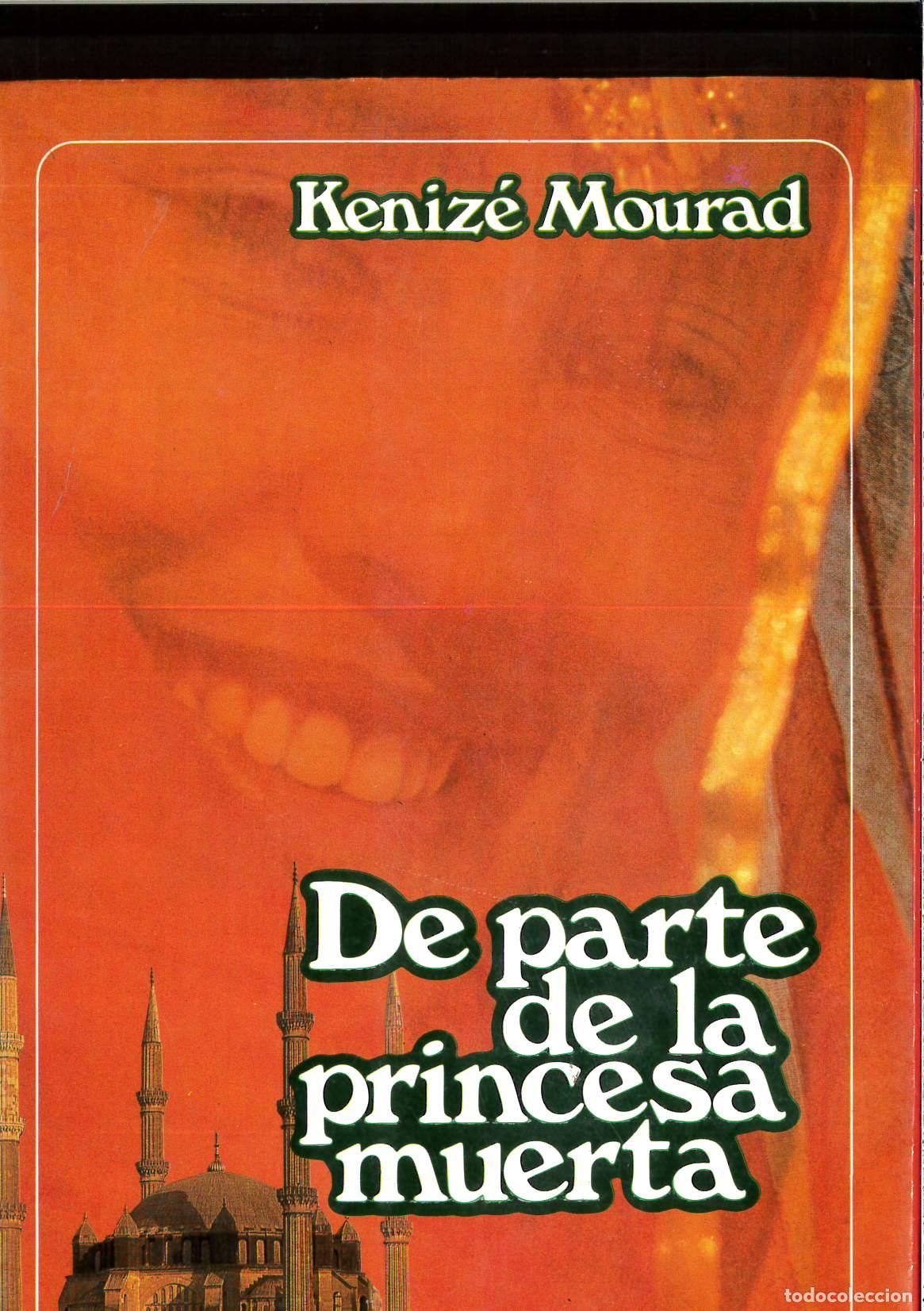 Libros: De Parte de la Princesa Muerta - Kenize Mourad - Foto 1