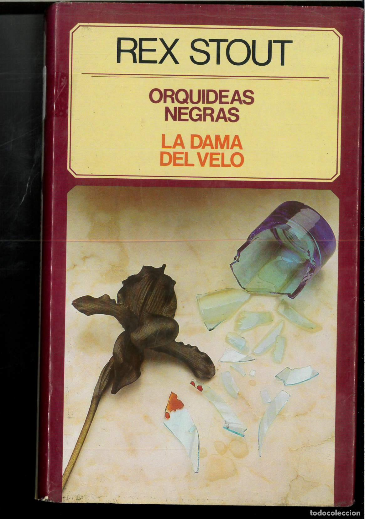 Libros: ORQUIDEAS NEGRAS - LA DAMA DEL VELO - Rex Stout - Foto 1