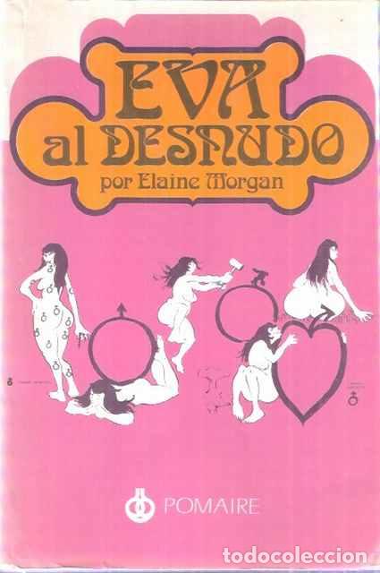 Libros: Eva al desnudo - Morgan, Elaine - Foto 1