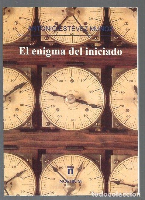 Libros: ENIGMA DEL INICIADO - EL - ESTEVEZ MU&Ntilde;OZ, ANTONIO - Foto 1