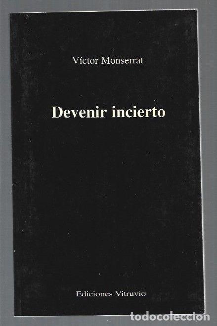 Libros: DEVENIR INCIERTO - MONSERRAT, VICTOR - Foto 1