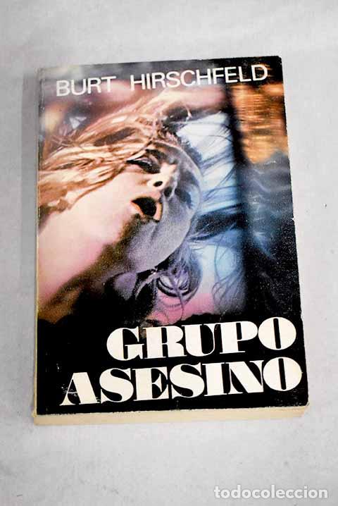 Libros: Grupo asesino.- Hirschfeld, Burt - Foto 1