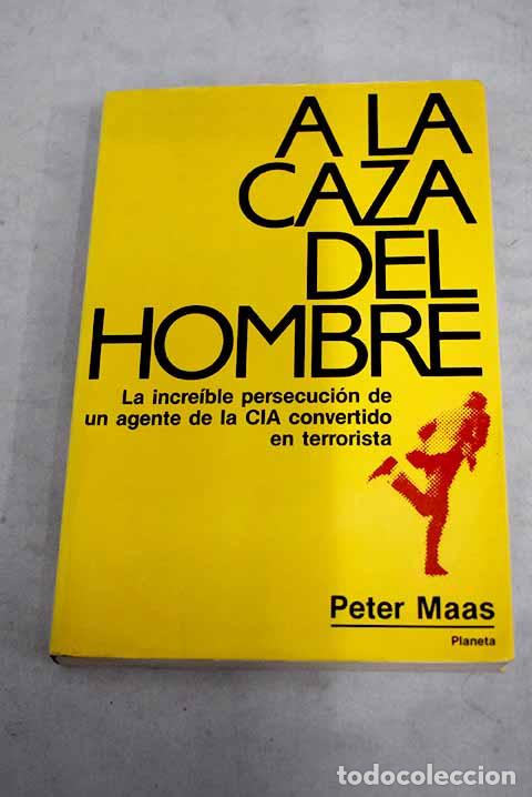 Libros: A la caza del hombre.- Maas, Peter - Foto 1