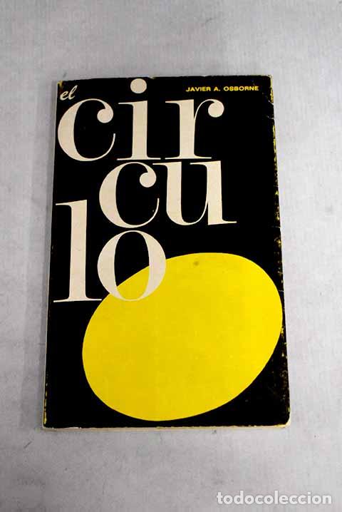 Libros: El c&iacute;rculo: Alonso Osborne, Javier.- Alonso Osborne, Javier - Foto 1
