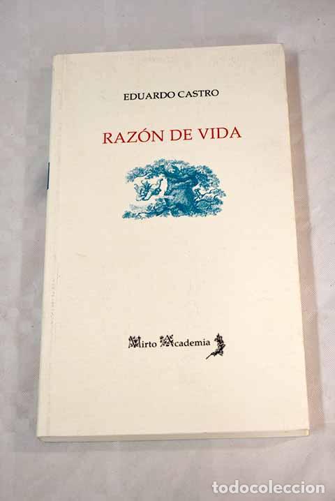 Libros: Raz&oacute;n de vida: Castro, Eduardo.- Castro, Eduardo - Foto 1