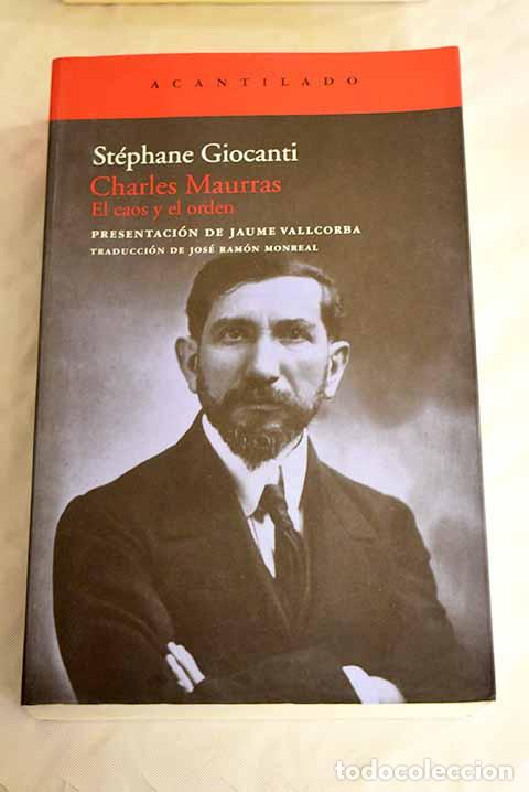 Libros: Charles Maurras: el caos y el orden.- Giocanti, St&eacute;phane - Foto 1