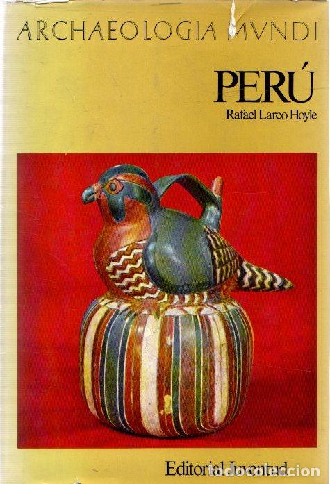 Libros: Per&uacute; - Larco Hoyle, Rafael - Foto 1