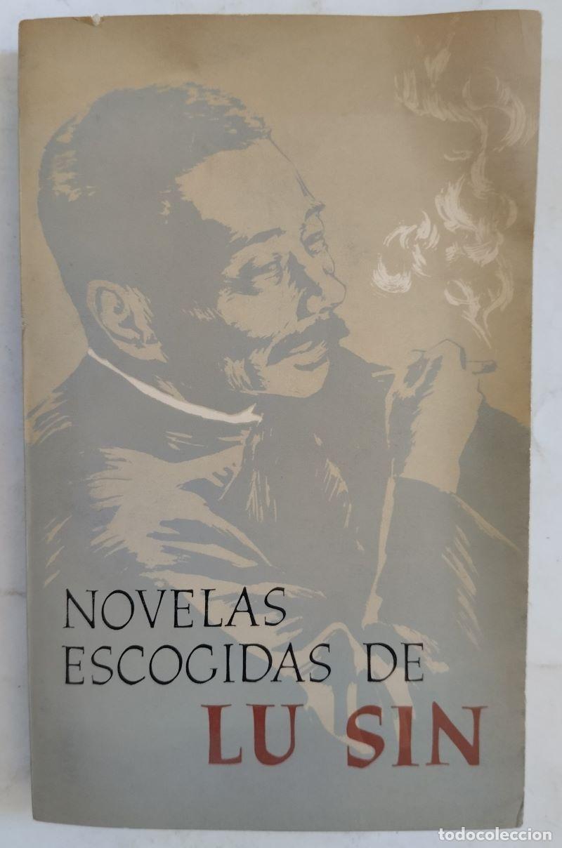 Libros: Novelas escogidas - Lu Sin - Foto 1