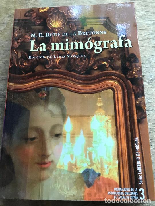 Libros: N.E. DE LA BRETONNE. LA MIMOGRAF&Iacute;A. EDICI&Oacute;N DE LYDIA V&Aacute;ZQUEZ. - Foto 1