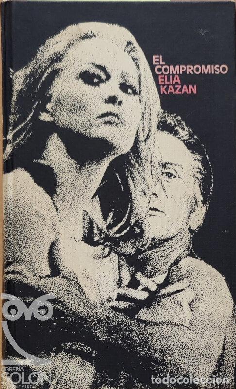 Libros: El compromiso - Elia Kazan - Foto 1
