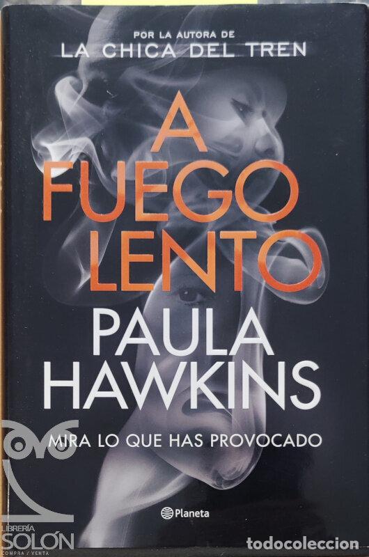 Libros: A fuego lento - Paula Hawkins - Foto 1