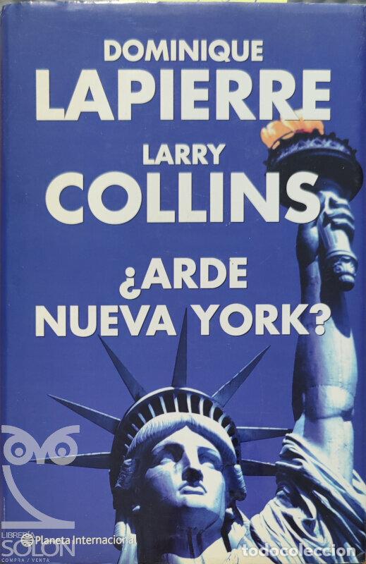 Libros: &iquest;Arde Nueva York? - Dominique Lapierre/Larry Collins - Foto 1