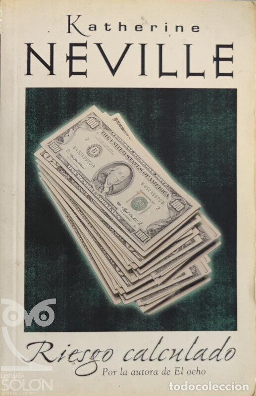 Libros: Riesgo calculado - Katherine Neville - Foto 1