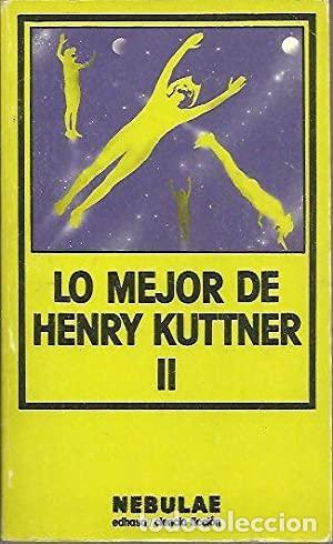 Libros: LO MEJOR DE HENRY KUTTNER II - Kuttner,Henry - Foto 1