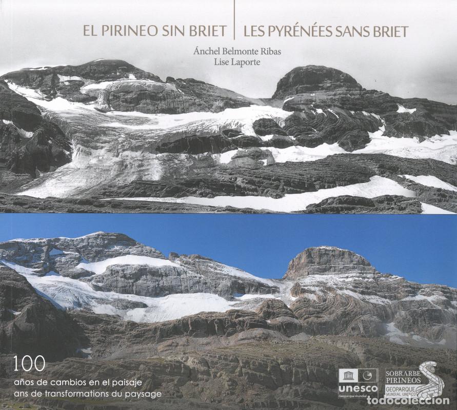 B&uuml;cher: EL PIRINEO SIN BRIET/LES PYR&Egrave;N&Egrave;ES SANS BRIET cien a&ntilde;os de cambios en el paisaje - Belmonte Ribas,Anc