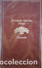 Libros: ELDORADO - S&aacute;nchez Drag&oacute;,Fernando - Foto 1