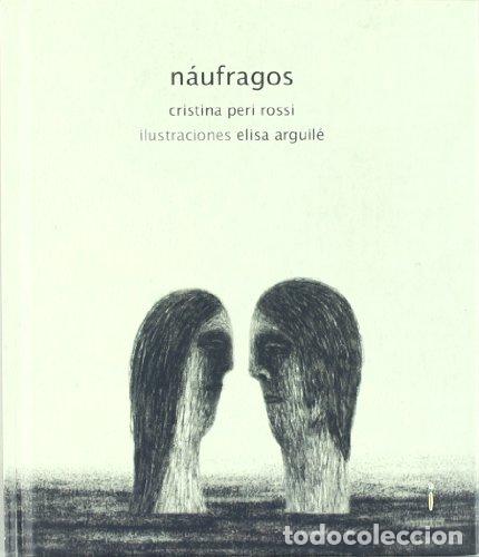 Libros: NA&Uacute;FRAGOS - Peri Rossi,Cristina - Foto 1