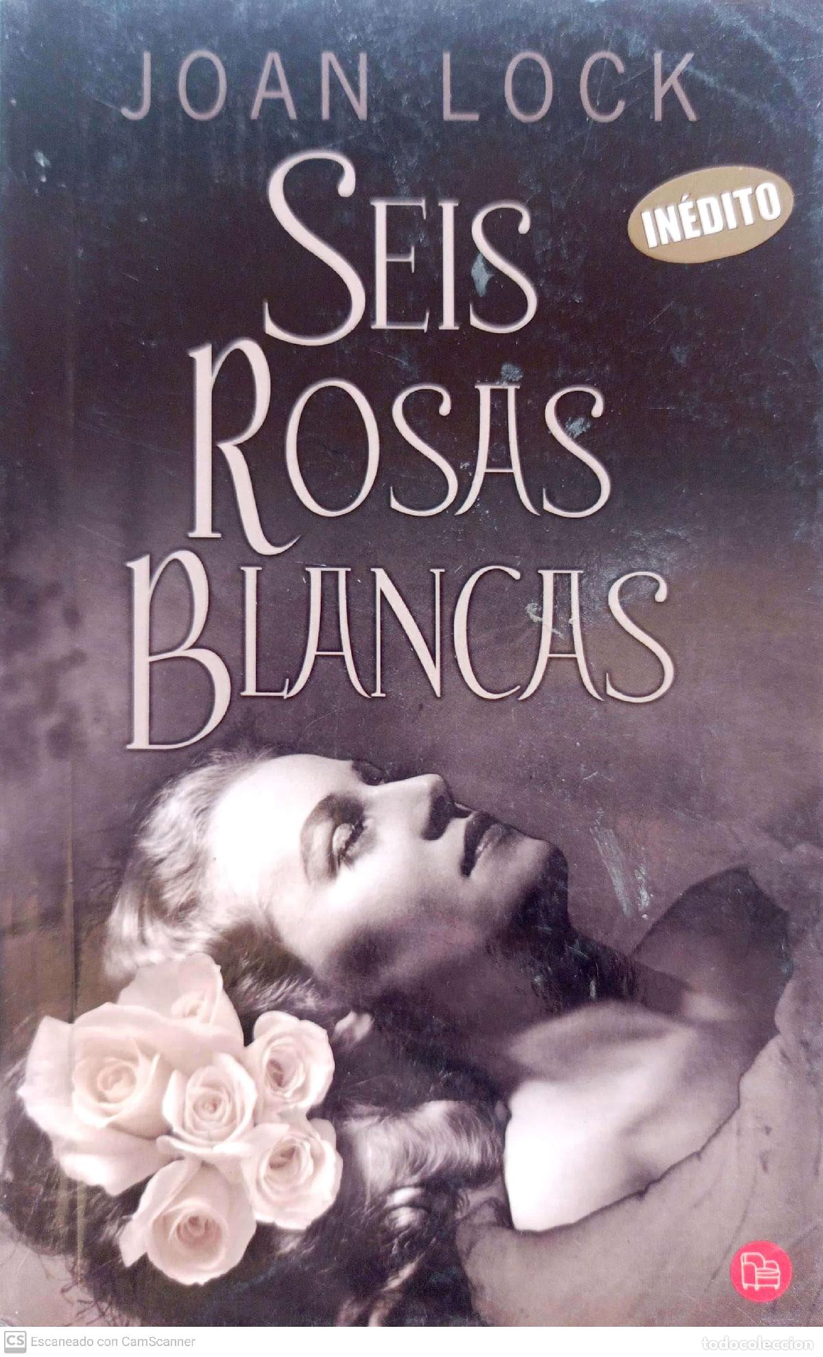 Libros: Seis rosas blancas - Joan Lock - Foto 1