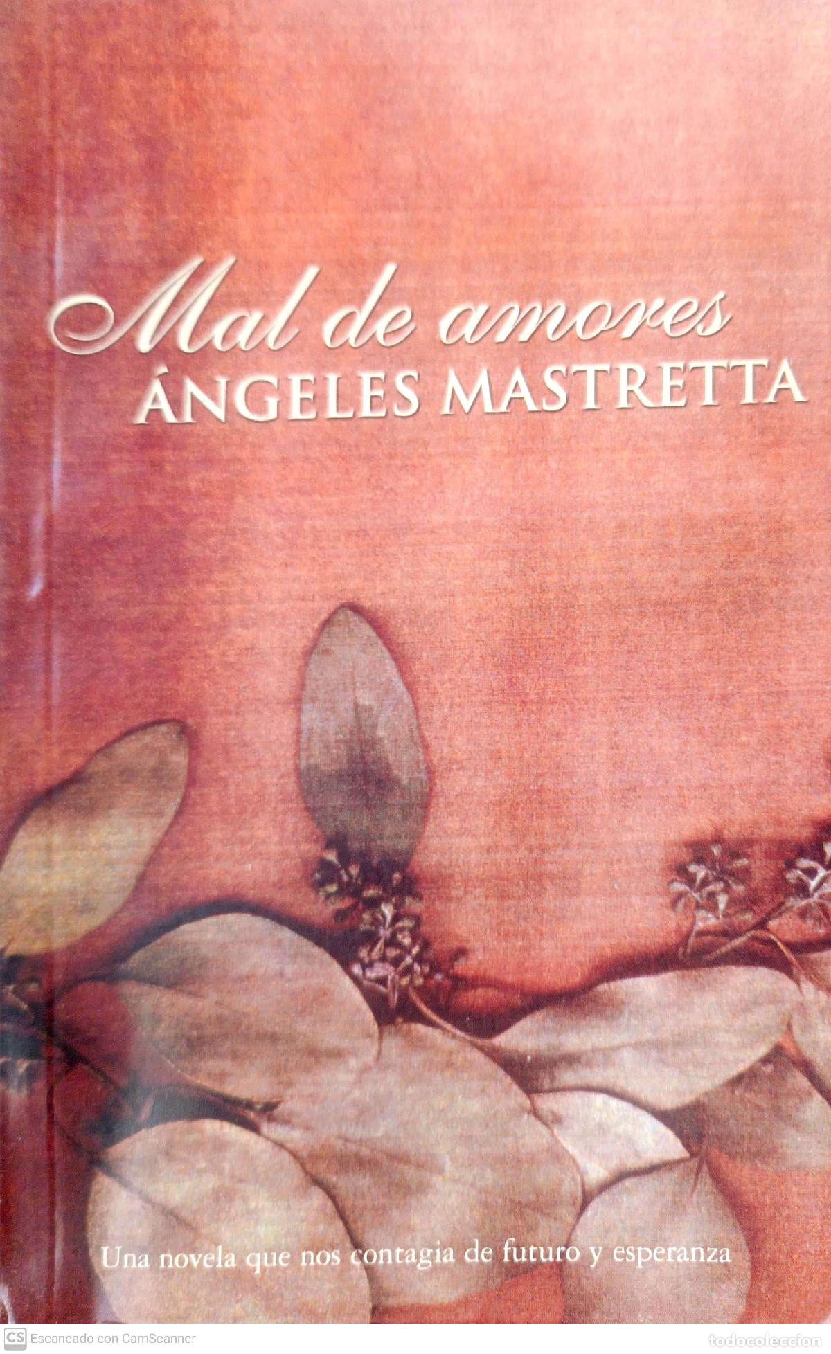 Libros: Mal de amores - &Aacute;ngeles Mastreta - Foto 1