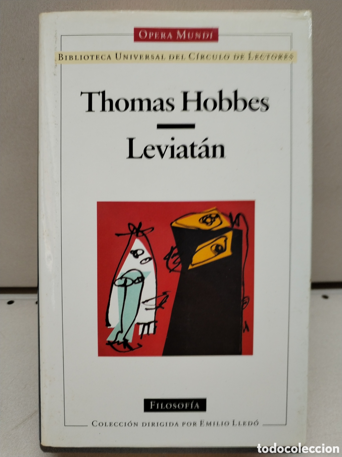 Libros: Leviat&aacute;n. La materia, forma y poder de un Estado eclesi&aacute;stico y civil. - THOMAS HOBBES - Foto 1