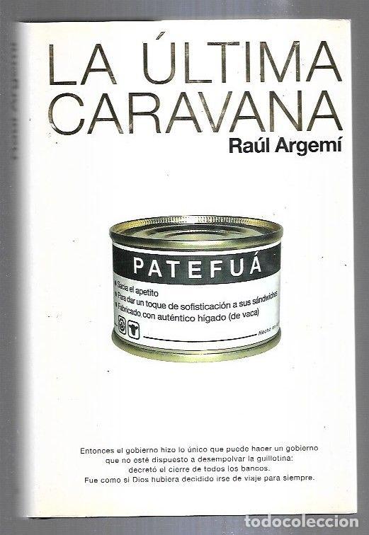 Libros: ULTIMA CARAVANA - LA - ARGEMI, RAUL - Foto 1