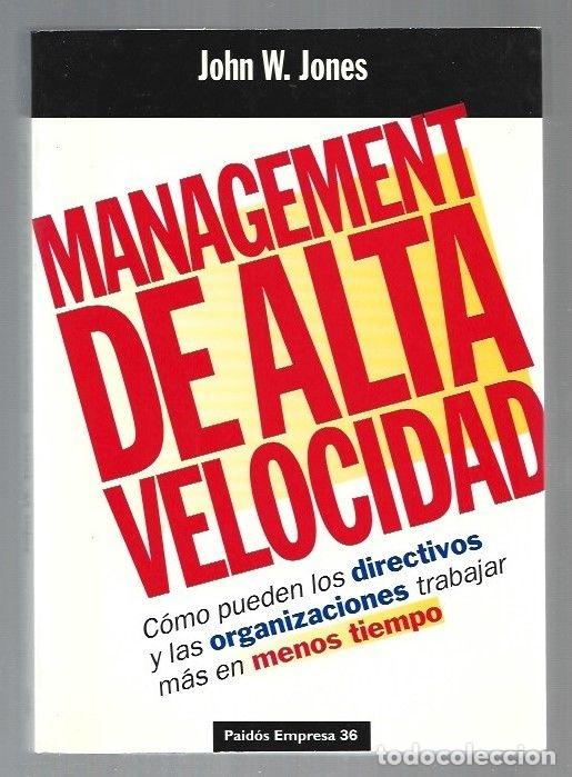 Libros: MANAGEMENT DE ALTA VELOCIDAD - JONES, JOHN W. - Foto 1