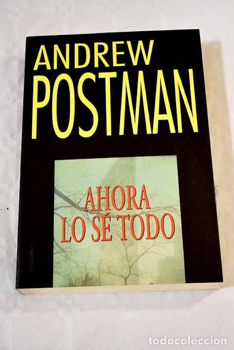 Libros: Ahora lo s&eacute; todo: Postman, Andrew.- Postman, Andrew - Foto 1