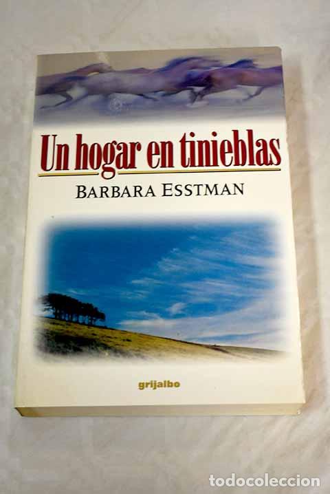 Libros: Un hogar en tinieblas.- Esstman, Barbara - Foto 1