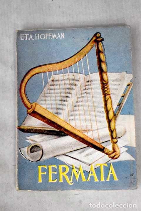 Libros: Fermata: Hoffmann, Ernst T. A..- Hoffmann, Ernst T. A. - Foto 1