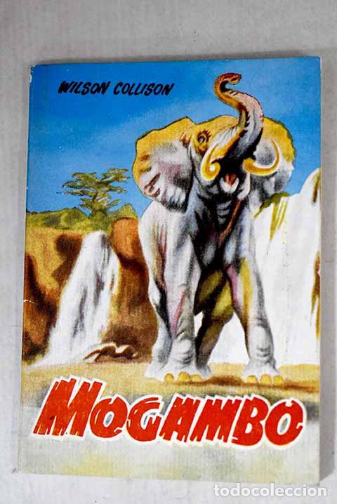 Libros: Mogambo: Collison, Wilson.- Collison, Wilson - Foto 1