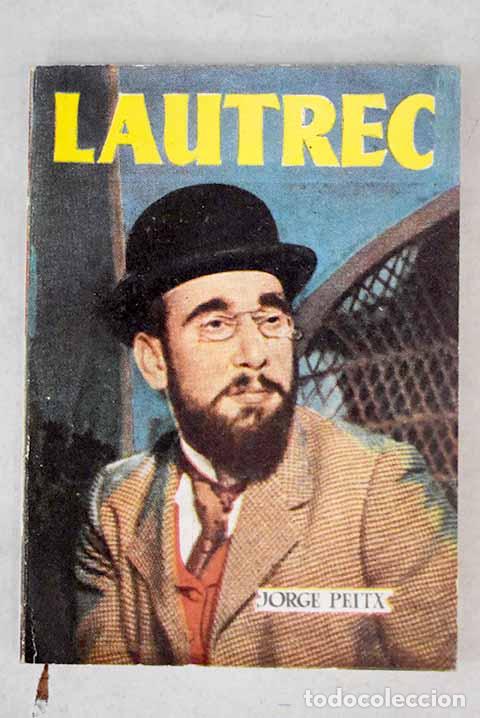 Libros: Lautrec: Peitx, Jorge.- Peitx, Jorge - Foto 1