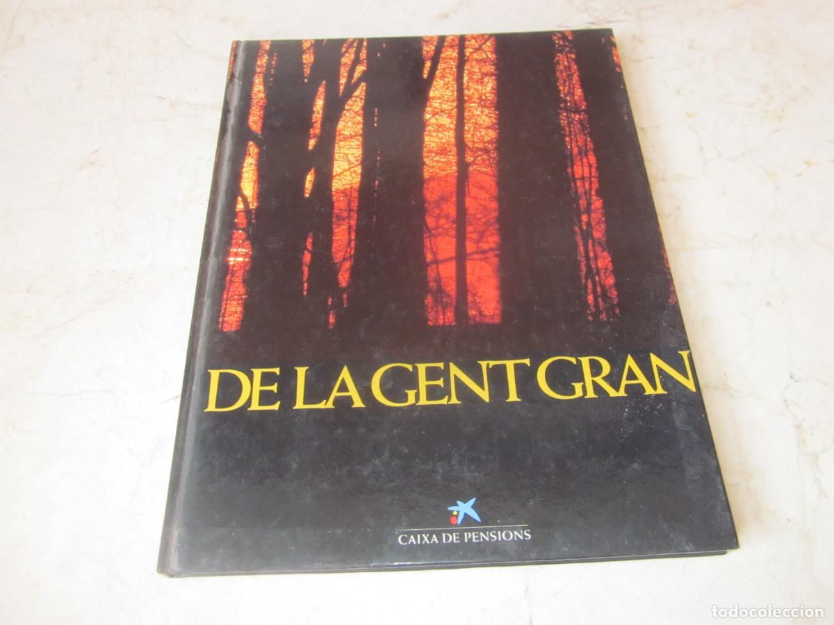 Libros: DE LA GENT GRAN - CAIXA DE PENSIONS - EDITORIAL KAIROS 1985 - Foto 1