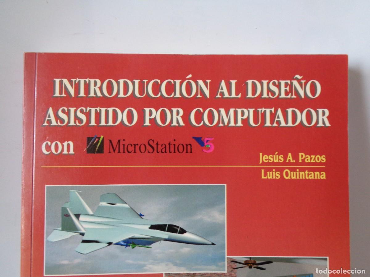 Libros: &iexcl;&iexcl; INTRODUCCION AL DISE&Ntilde;O. CAD-CAM, con ..- Micro Station. !! C-8. - Foto 4