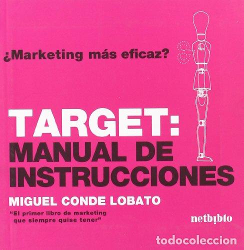 Libros: &iquest;Marketing m&aacute;s eficaz? Target: Manual de Instrucciones. - Foto 1