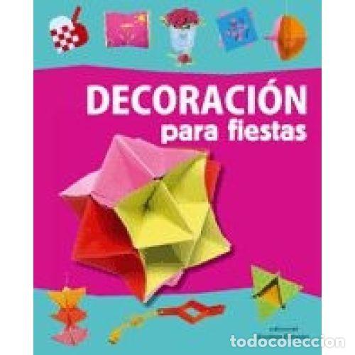 Libros: DECORACI&Oacute;N PARA FIESTAS - AA.VV. - Foto 1