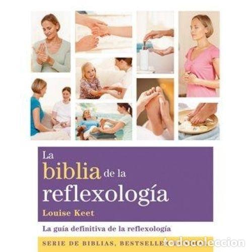 Libros: BIBLIA DE LA REFLEXOLOGIA. N/E - KEET, LOUISE - Foto 1