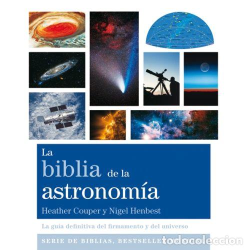 Libros: BIBLIA DE LA ASTRONOMIA - COUPER, HEATHER; HENBEST, NIGEL - Foto 1