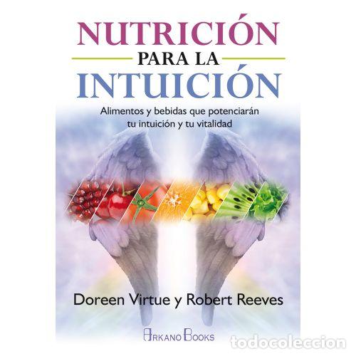 Libros: NUTRICI&Oacute;N PARA LA INTUICI&Oacute;N - VIRTUE, DOREEN; REEVES, ROBERT - Foto 1