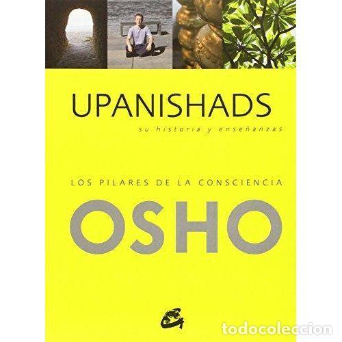 Libros: UPANISHADS, SU HISTORIA Y ENSE&Ntilde;ANZAS - OSHO - Foto 1