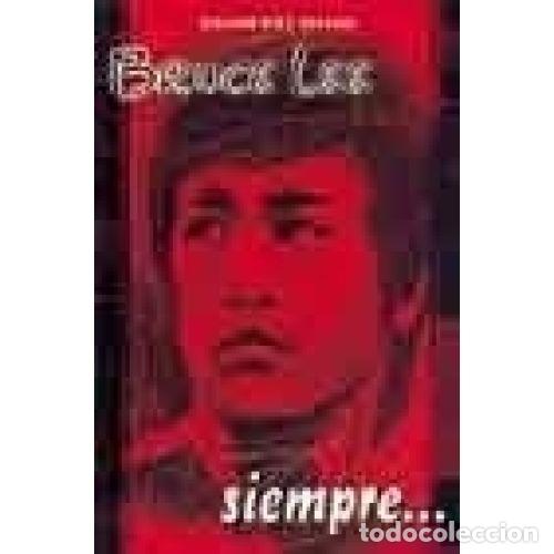Libros: BRUCE LEE SIEMPRE... - DIEZ SANCHIS, RICARDO - Foto 1