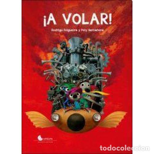 Libros: A VOLAR - FOLGUEIRA, RODRIGO; BERNATENE, POLY - Foto 1