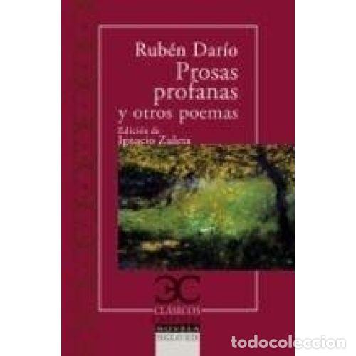 Libros: PROSAS PROFANAS Y OTROS POEMAS - DARIO,RUBEN - Foto 1