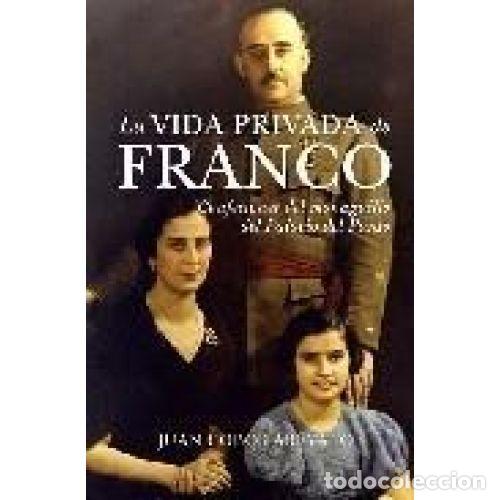 Libros: VIDA PRIVADA DE FRANCO, LA - COBOS AR&Eacute;VALO,JUAN - Foto 1