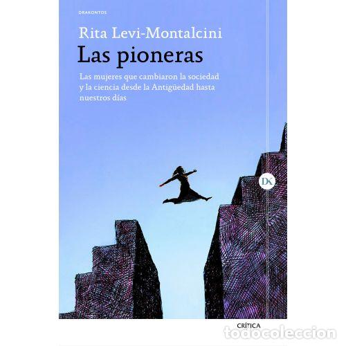 Libros: LAS PIONERAS - LEVI-MONTALCINI, RITA / TRIPODI, GIUSEPPINA - Foto 1