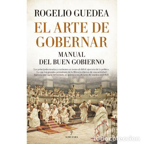 Libros: ARTE DE GOBERNAR, EL - GUEDEA, ROGELIO - Foto 1