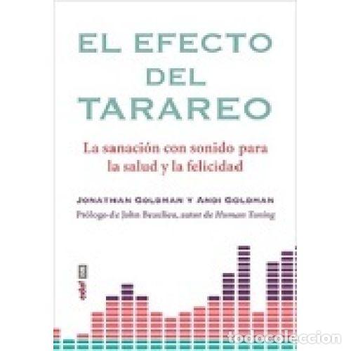 Libros: EL EFECTO DEL TARAREO - Goldman,Jonathan/Goldman,Andi - Foto 1