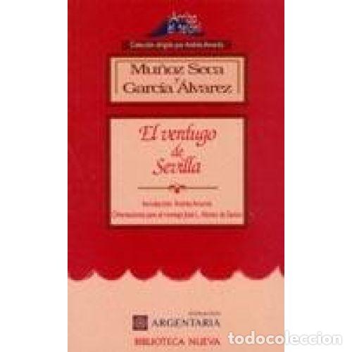 Libros: EL VERDUGO DE SEVILLA - MU&Ntilde;OZ SECA Y GARC&Iacute;A &Aacute;LVAREZ - Foto 1